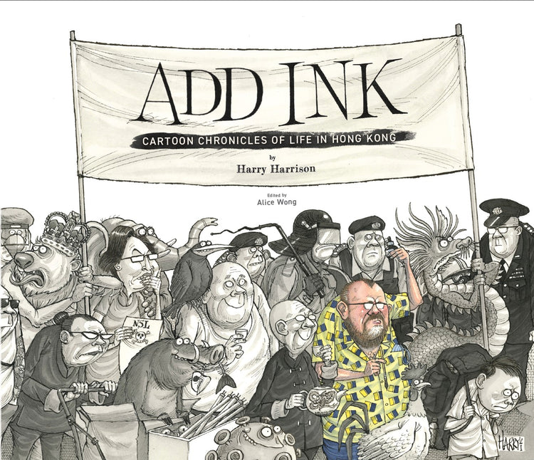 Add Ink:  Cartoon Chronicles of Life in Hong Kong