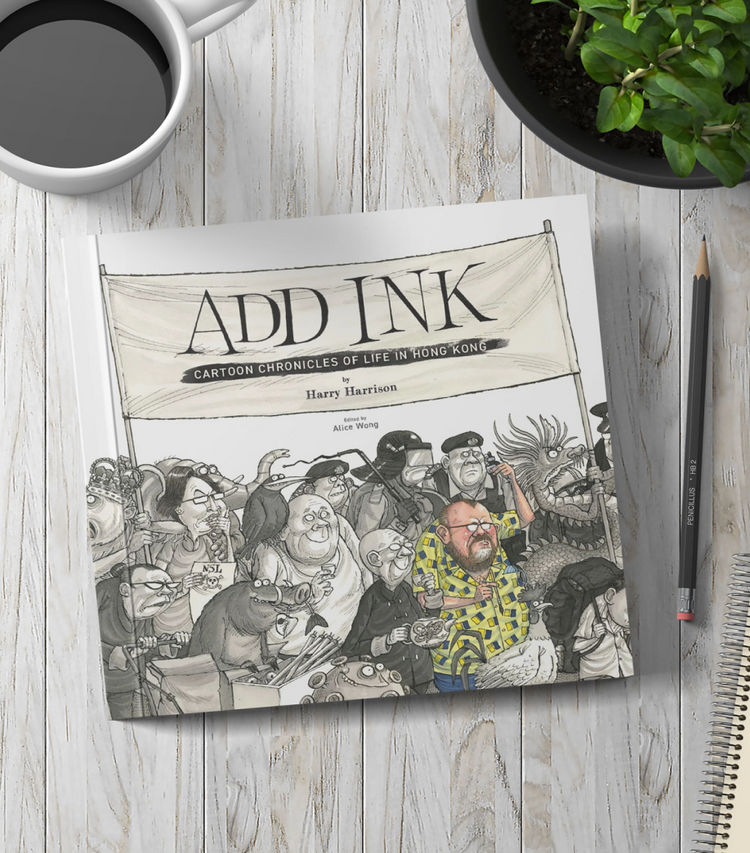 Add Ink: Cartoon Chronicles of Life in Hong Kong